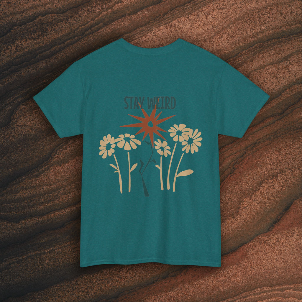 Stay Weird Floral Tee — Retro Starburst Flower Graphic T-Shirt